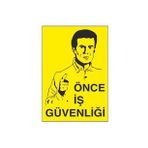 Önce İş Güvenliği, Uyarı Levhası 20x30cm