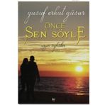 Önce Sen Söyle - Yusuf Erkut Güsar