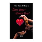 Önce Umut Sonra Unut - Filiz Temel Harpçı