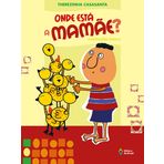Onde Esta a Mamae?