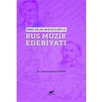 Önde Gelen Bestecileriyle Rus Müzik Edebiyatı