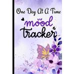 One Day At A Time: Mood Tracking Journal: