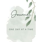 One Day At A Time - You've This Journal: This is your tool to let it go & move on!