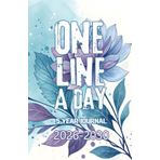 One Line a Day 5 Year Journal 2026-2030: Floral Five Year Memory Keeper Book See How Your Life Changes Year After Year on The Same Date