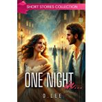 One Night in...: Love Stories in 24 Hours - Marrakech, Havana, Tokyo, New Orleans, Mumbai, Berlin, Rio de Janeiro, Singapore, Prague, and New York