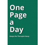 One Page a Day Keeps the Therapist Away: Funny Gift Notebook Journal