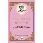 One Peach A Thousand Peaches - Samad Behrangi