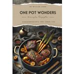 One Pot Wonders: 66 Fleischgerichte für jeden Tag: Einfach, schnell und lecker: Entdecken Sie 66 Fleischrezepte mit Hähnchen, Rind Schwein und Co.