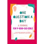 One Question a Day: a Journal for 9-Year-Old Girls: 366 Unique Questions to Inspire Creativity, Imagination, and Reflection