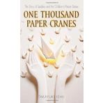 One Thousand Paper Cranes: The Story of Sadako and the Children's Peace Statue by Takayuki, Ishii (2001) Mass Market Paperback