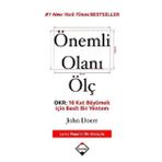 Önemli Olanı Ölç - Johne E. Doerr