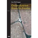 Önemli Şeylerden Kimse Söz Etmezse - Jon Mcgregor