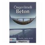ÖNGERİLMELİ BETON - ENGIN KEYDER