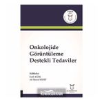 Onkolojide Görüntüleme Destekli Tedaviler - Fatih Köse