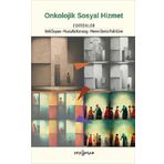 Onkolojik Sosyal Hizmet - Kolektif
