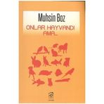 ONLAR HAYVANDI AMA... - MUHSIN BOZ
