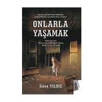 Onlarla Yaşamak - Selen Yıldız