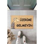 ontheclouds Dijital Baskılı Üzerime Gelmeyin Yazılı Dekoratif Kapı Önü Paspası, Kırmızı-Bej-Kahve