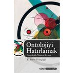 Ontolojiyi Hatırlamak - F. Beylü Dikeçligil