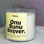 Onu Bunu Boşver Kokulu Mum, Dekoratif Mum, Soya Wax Mum, Dekorasyon - Çok Renkli