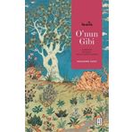 O’nun Gibi: Şahsiyeti, Kulluğu, Aile ve Sosyal Hayatı