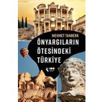 Önyargıların Ötesindeki Türkiye - Mehmet Tanberk