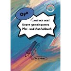 Opa, mal mit mir! Unser gemeinsames Mal- und Ausfüllbuch: Ein Malbuch, Ausfüllbuch, Aktivitätsbuch und Erinnerungsbuch für Opa und Enkel | ab 3 Jahren ... | Beschäftigung für Opa und Enke