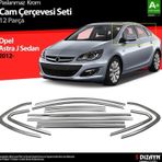 Opel Astra Uyumlu J Sedan Krom Cam Çerçeve Seti 12 Parça 2012 Üzeri (Bütün-Formlu)