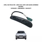 Opel Vectra B Sol Kapı Cam Açma Düğmesi Ön Arka Gm Orijinal 03155300 90433371