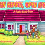 Open Hearts, Open Home: A Foster Family Story