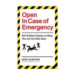 Open İn Case of Emergency: 501 Games to Entertain and Keep You and the Kids Sane