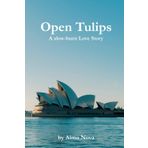 Open Tulips - An innocent lesbian romance that slowly turns up the heat: A self-burn lesbian love story