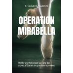 OPERATION MIRABELLA: Thriller psychologique au cœur des secrets d’État et des passions humaines (Meurtre suspense Enquêtes Humour Vacances Cosy-mystery)