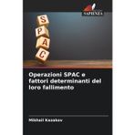 Operazioni SPAC e fattori determinanti del loro fallimento