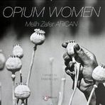 OPIUM WOMEN (HAŞHAŞ KADINLARI) - MELIH ZAFER ARICAN