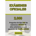 Oposiciones Auxilio Judicial: Recopilación de Preguntas de Test de Exámenes Oficiales Reales para preparar la Oposición