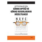 Optisyenler İçin Görme Optiği ve Görme Kusurlarının Düzeltilmesi - Nobel Tıp Kitabevi