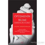 Öpüşmenin Bilimi - Sheril Kirshenbaum