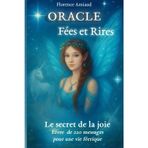 Oracle Fées et Rires - Le secret de la joie: Livre de 220 messages pour une vie féerique (Messages de Fées)
