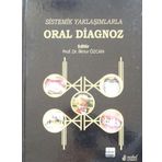 Oral Diagnoz - Sistemik Yaklaşımlarla - Nobel Tıp Kitabevi