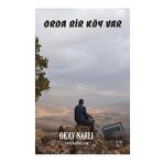 Orda Bir Köy Var - Okay Narlı