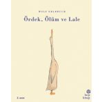 Ördek, Ölüm ve Lale - Wolf Erlbruch