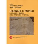 Ordinare il mondo. Diagrammi e simboli nelle pergamene di Vercelli (Ricerche/Storia/Dies nova)