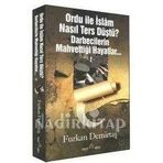 Ordu İle İslam Nasıl Ters Düştü Darbecilerin Mahvettiği Hayatlar 2 (İkinci El)