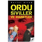 ORDU SIVILLER VE İHANETLER - KURTUL ALTUĞ