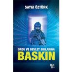 Ordu ve Devlet Sırlarına Baskın