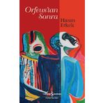 Orfeus’tan Sonra - İş Bankası Kültür Yayınları