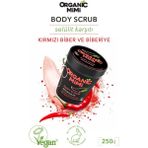 Organic Mimi Vücut Peelingi Selülit Karşıtı ve Önleyici, Sıkılaştırıcı Etki Kırmızı Biber Özlü Canlandırıcı Besleyici 250 G Anticellulite Body Scrub