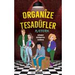 Organize Tesadüfler - Platform - Şöhret Doğruyol Sağbaş