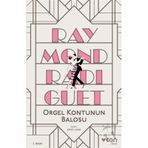 Orgel Kontu’nun Balosu - Raymond Radiguet